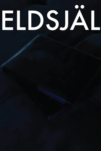Eldsjäl- A Short Film (2024) posteri