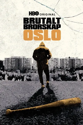 Brutalt Brorskap - Oslo 1. sezon posteri