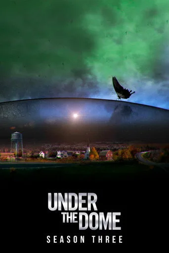 Under the Dome 3. sezon posteri
