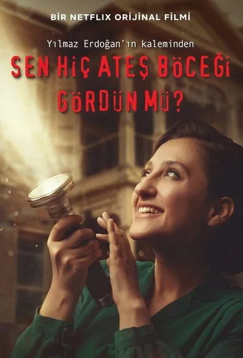 Sen Hiç Ateş Böceği Gördün mü? (2021) posteri