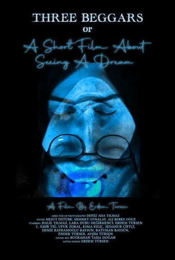 Three Beggars Or A Short Film About Seeing A Dream (2026) posteri