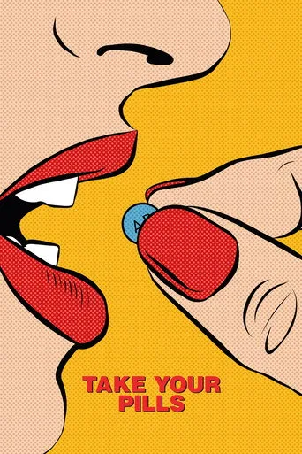 Take Your Pills (2018) posteri
