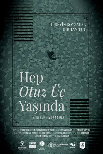 Hep Otuz Üç Yaşında (2024) posteri