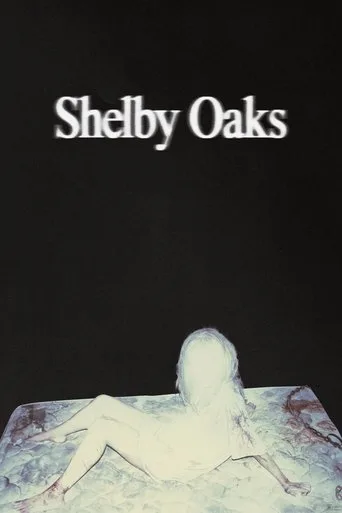 Shelby Oaks (2025) posteri
