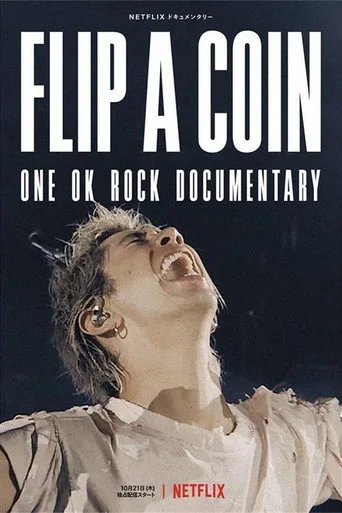 Flip a Coin: ONE OK ROCK Documentary (2021) posteri