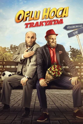 Oflu Hoca Trakya'da (2018) posteri