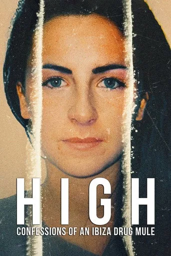 High: Confessions of an Ibiza Drug Mule (2021) posteri