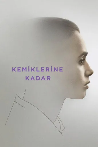 Kemiklerine Kadar (2017) posteri