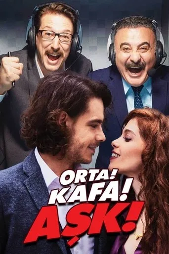 Orta! Kafa! Aşk! (2021) posteri