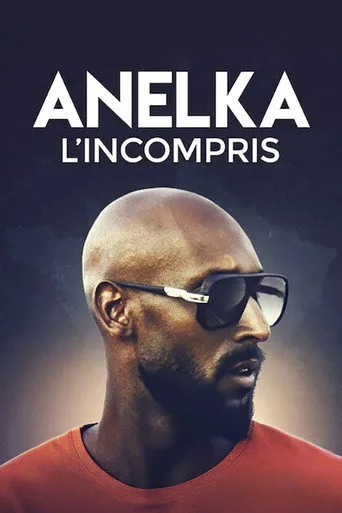 Anelka: Misunderstood (2020) posteri