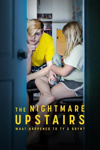 The Nightmare Upstairs: What Happened to Ty and Bryn? (2026) posteri