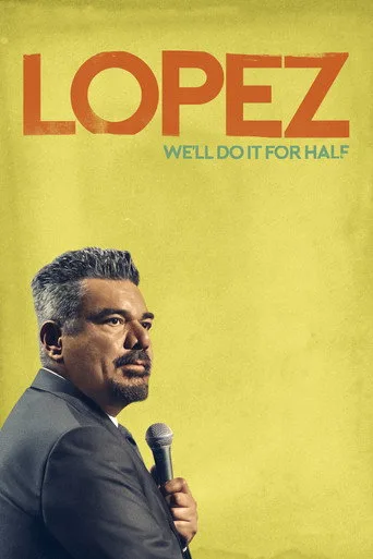 George Lopez: We'll Do It for Half (2020) posteri