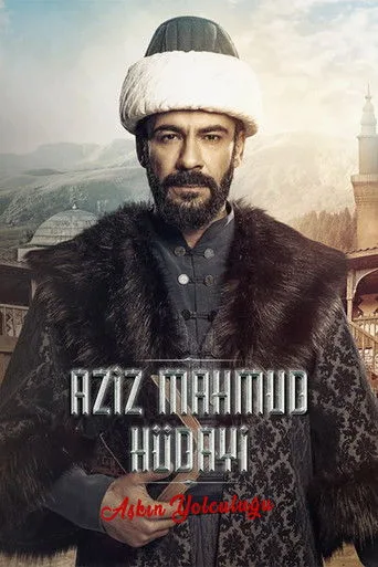 Aziz Mahmud Hüdayi: Aşkın Yolculuğu (2024) posteri
