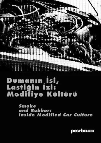 Dumanın İsi, Lastiğin İzi: Modifiye Kültürü (2025) posteri