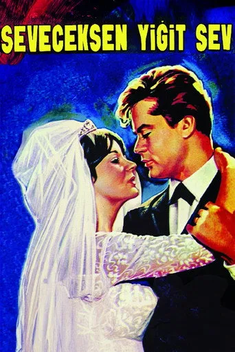 Seveceksen Yiğit Sev (1965) posteri