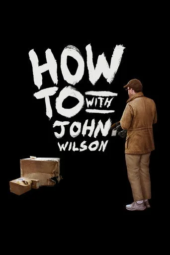 How To with John Wilson (2020) posteri