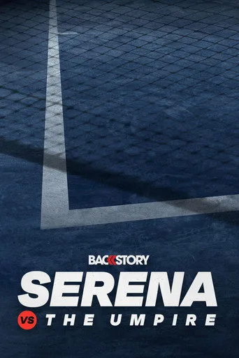 Backstory: Serena vs. The Umpire (2019) posteri