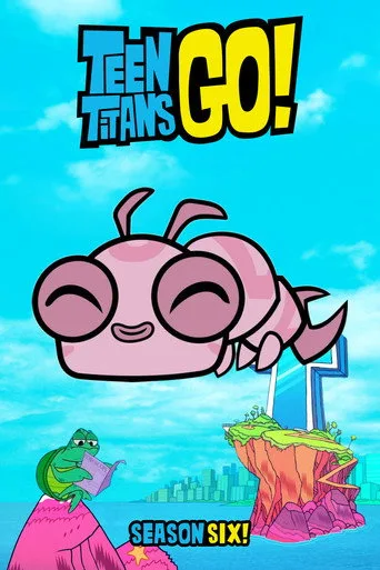 Teen Titans Go! 6. sezon posteri