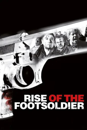 Rise of the Footsoldier (2007) posteri