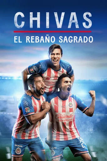 CHIVAS: El Rebaño Sagrado (2021) posteri
