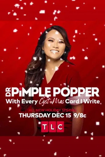 Dr. Pimple Popper: With Every Cyst-mas Card I Write (2022) posteri
