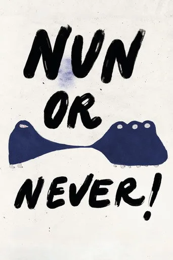 Nun or Never! (2023) posteri