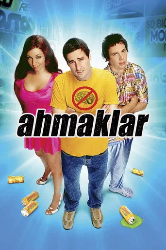 Ahmaklar (2006) posteri