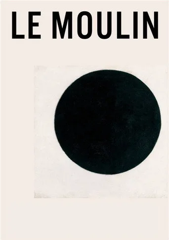 Le Moulin (2017) posteri