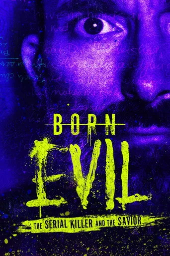 Born Evil: The Serial Killer and the Savior (2024) posteri