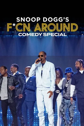 Snoop Dogg's F*cn Around Comedy Special (2022) posteri