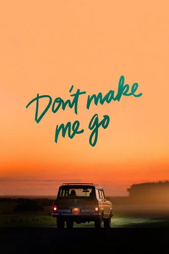 Don't Make Me Go (2022) posteri