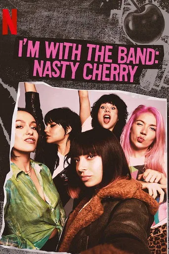 I'm with the Band: Nasty Cherry (2019) posteri