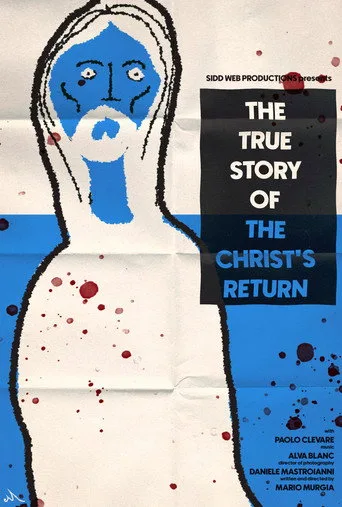 The True Story Of The Christ's Return (2024) posteri