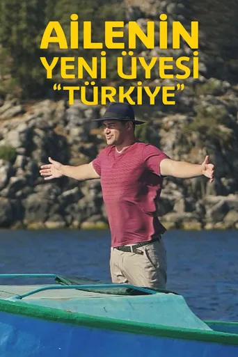 Ailenin Yeni Üyesi: Türkiye (2020) posteri