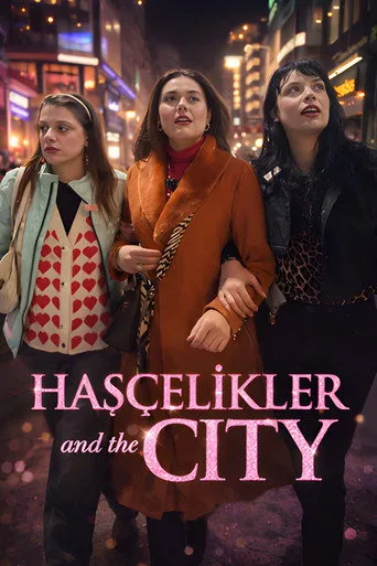 Hasçelikler and the City (2024) posteri