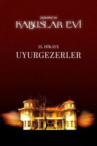 Kabuslar Evi: Uyurgezerler (2007) posteri