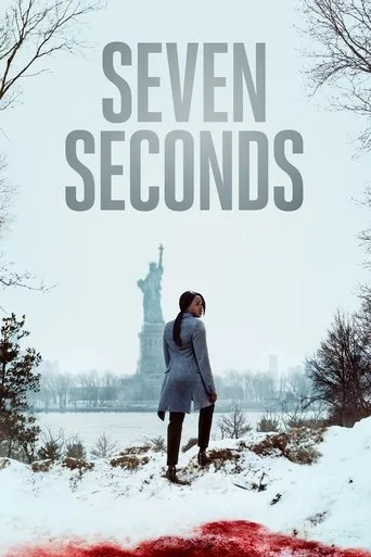 Seven Seconds (2018) posteri