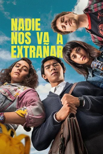Nadie nos va a extrañar (2024) posteri