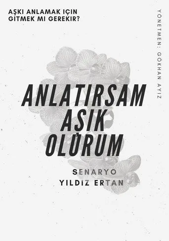 Anlatırsam Aşık Olurum (2021) posteri
