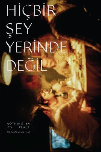 Hiçbir Şey Yerinde Değil (2024) posteri