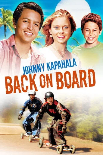 Johnny Kapahala: Back on Board (2007) posteri