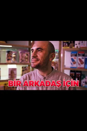 Bir Arkadaş İçin: Saklı Arzuların Hikâyesi (2025) posteri