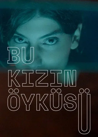 Bu Kızın Öyküsü (2018) posteri