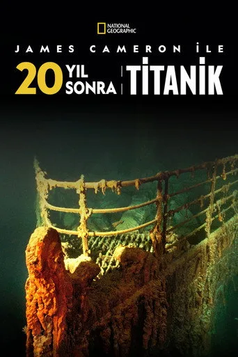 James Cameron ile 20 Yıl Sonra Titanik (2017) posteri