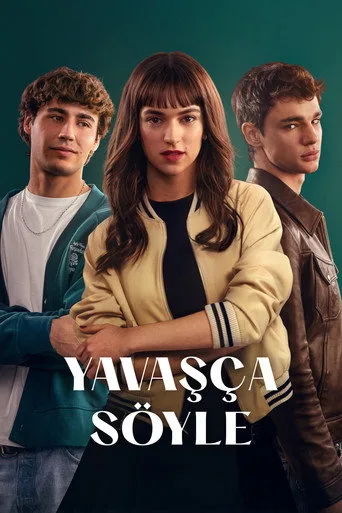 Yavaşça Söyle (2025) posteri