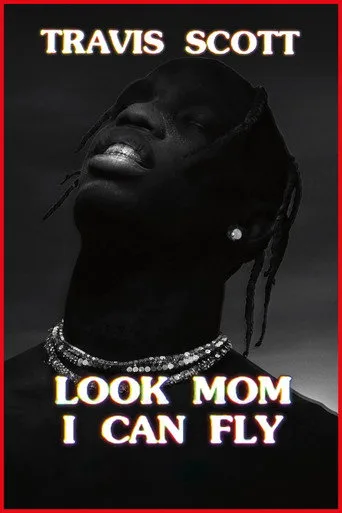 Travis Scott: Look Mom I Can Fly (2019) posteri
