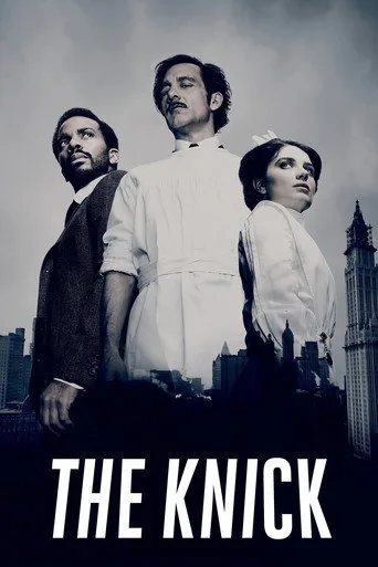 The Knick (2014) posteri