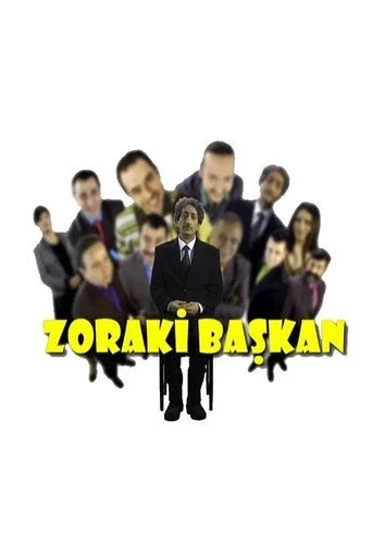 Zoraki Başkan (2009) posteri
