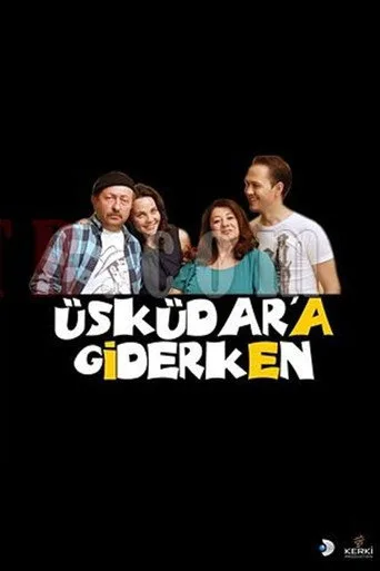 Üsküdar'a Giderken 1. sezon posteri