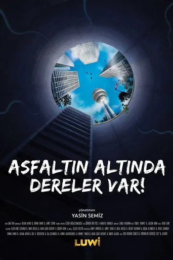 Asfaltın Altında Dereler Var! (2019) posteri